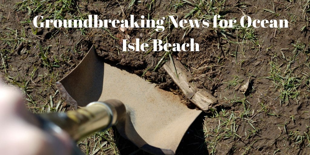 Ocean Isle Beach Broke Ground on New Town Hall