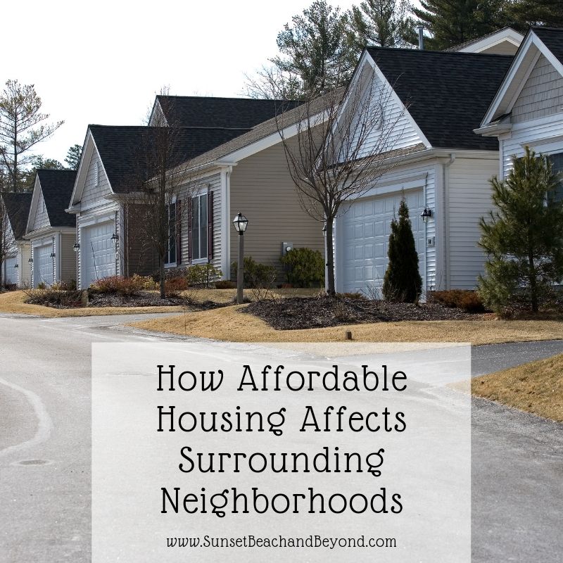 How Affordable Housing Affects Surrounding Neighborhoods