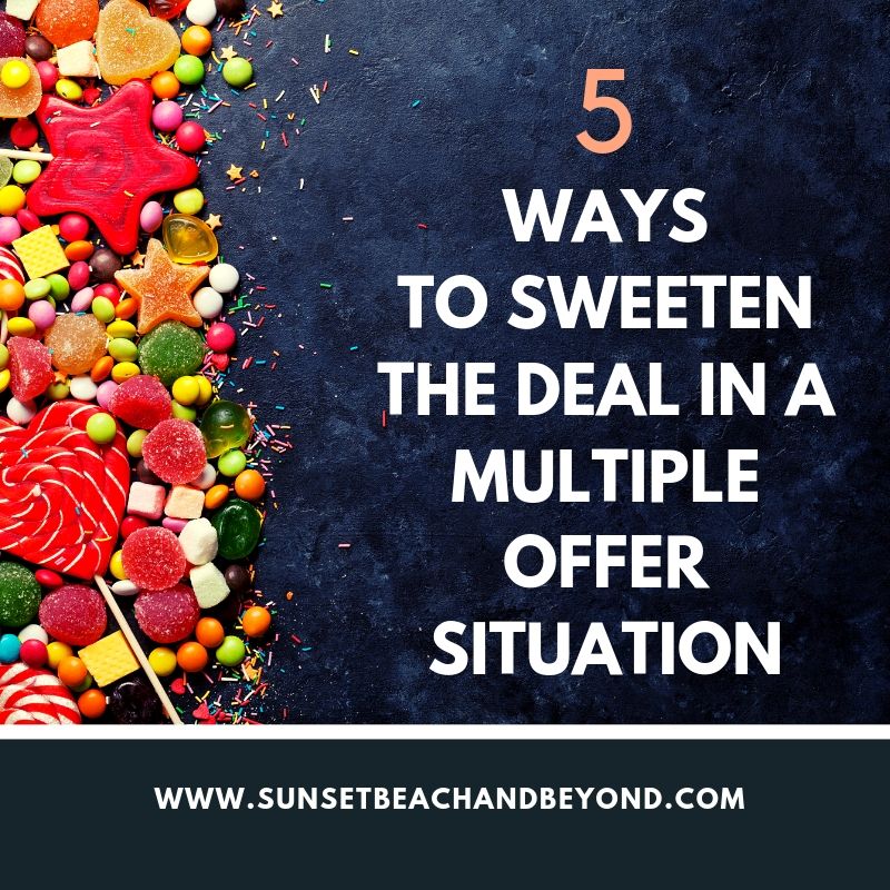 How to Sweeten the Deal in a Multiple Offer Situation