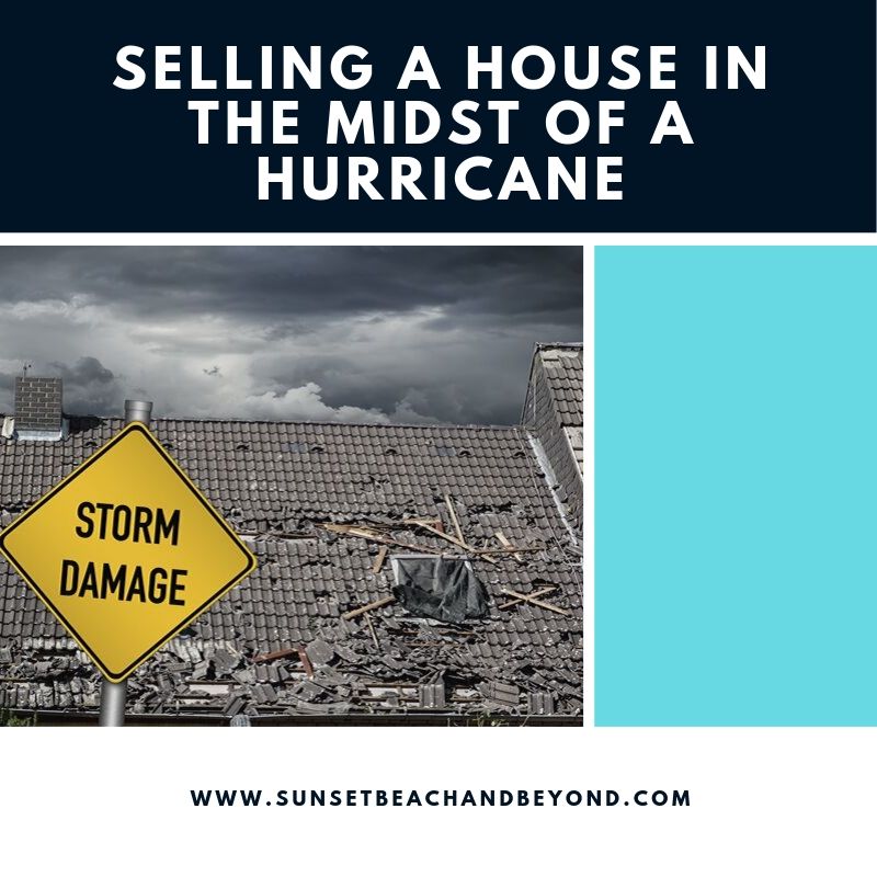 Selling a House in the Midst of a Hurricane