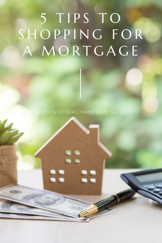 5 Tips to Shopping for a Mortgage