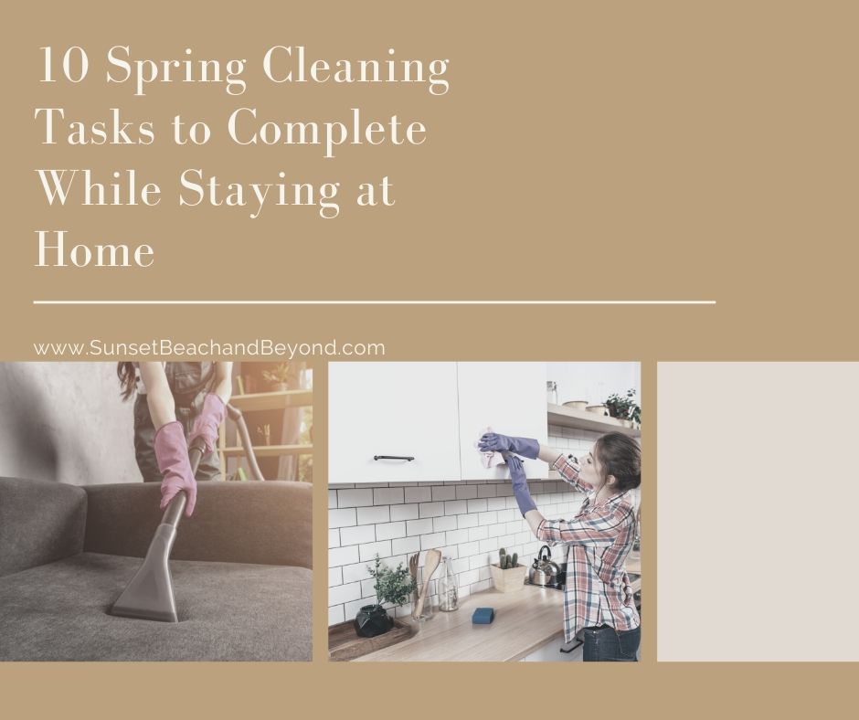 10 Spring Cleaning Tasks to Complete While Staying at Home