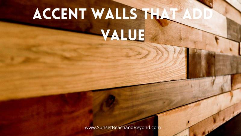 Accent Walls that Add Value