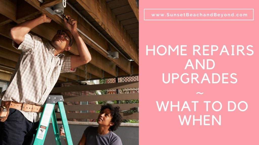 Home Repairs and Upgrades - What to do When