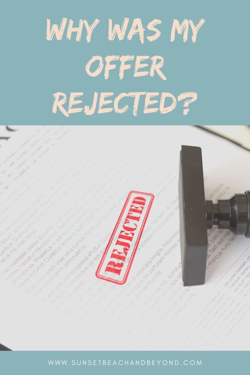 Why Was my Offer Rejected?