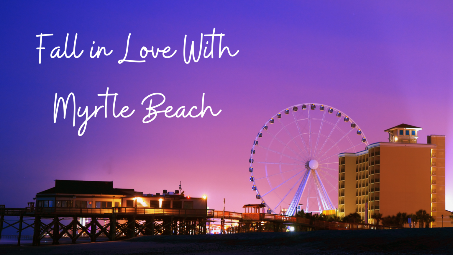 3 Reasons Why Youll Love Myrtle Beach 4210