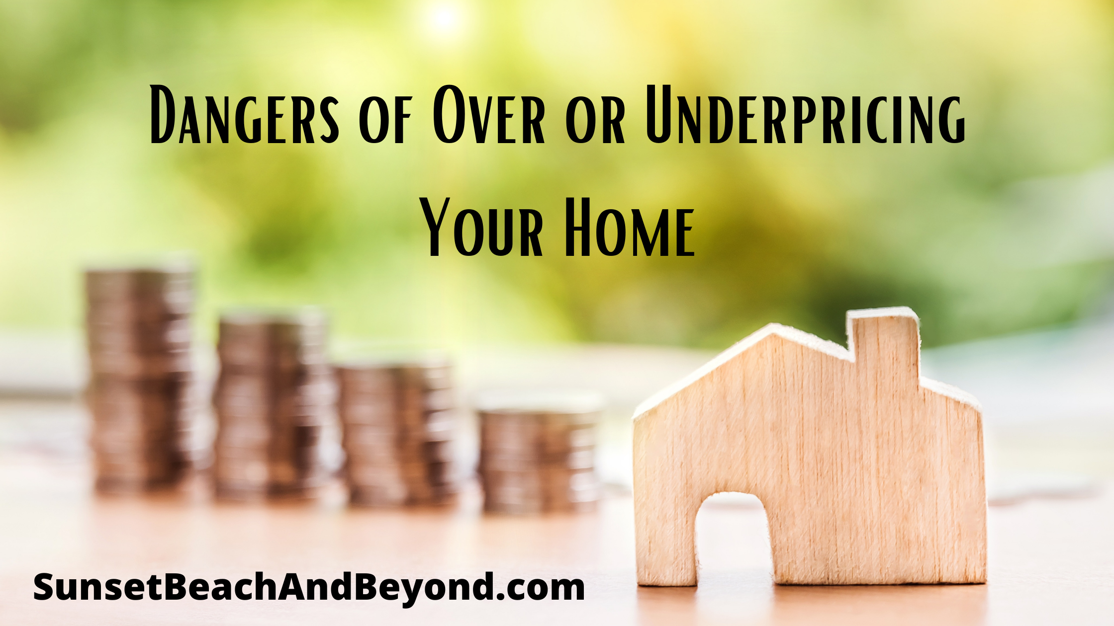 Dangers of Over or Underpricing Your Home