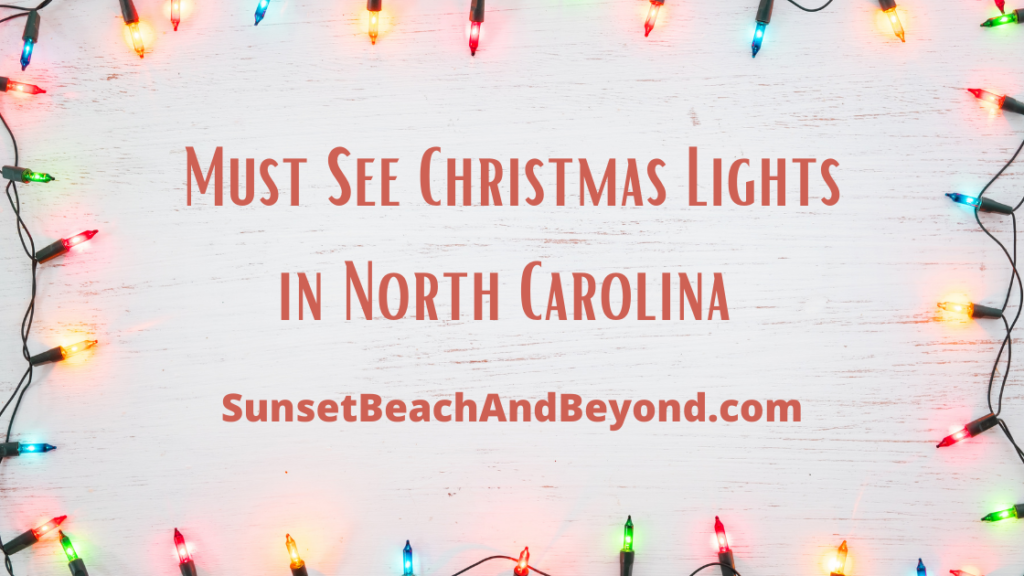 Must See Christmas Lights in North Carolina