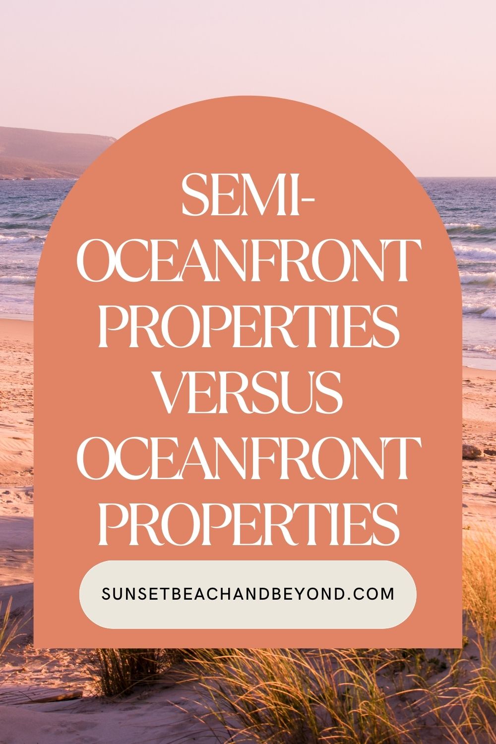 Semi-Oceanfront Properties Versus Oceanfront Properties