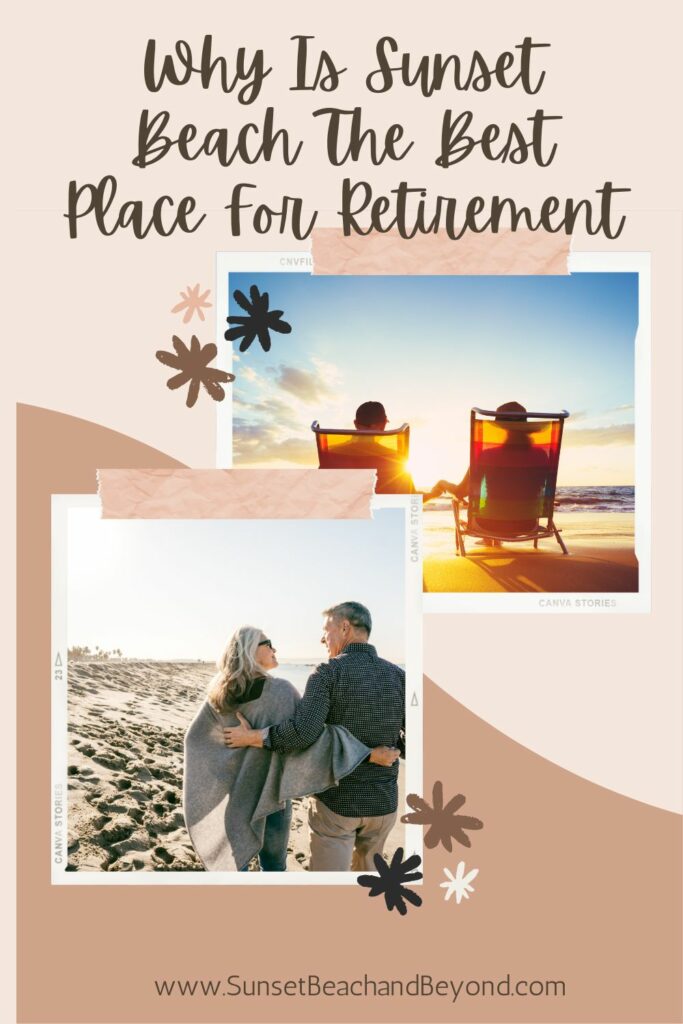 Why Is Sunset Beach The Best Place For Retirement