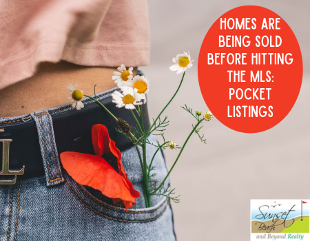 Homes are Being Sold Before Hitting the MLS: Pocket Listings