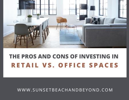 The Pros and Cons of Investing in Retail vs. Office Spaces