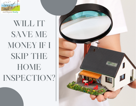 Will it Save me Money if I Skip the Home Inspection?