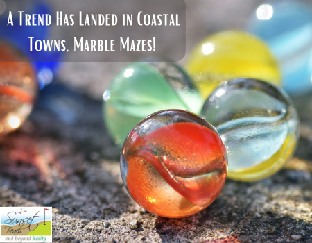 A Trend Has Landed in Coastal Towns, Marble Mazes!