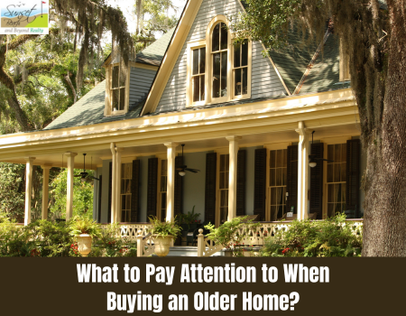 What to Pay Attention to When Buying an Older Home?
