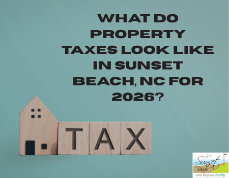 What Do Property Taxes Look Like in Sunset Beach, NC for 2026?