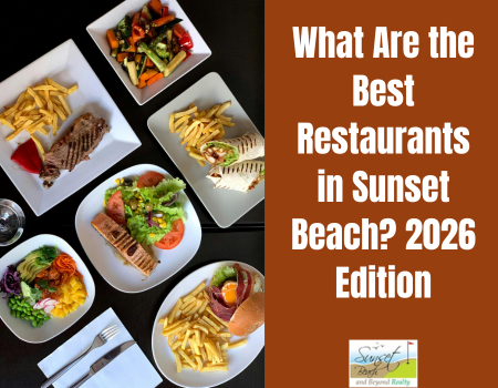 What Are the Best Restaurants in Sunset Beach? 2026 Edition