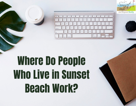 Where Do People Who Live in Sunset Beach Work?