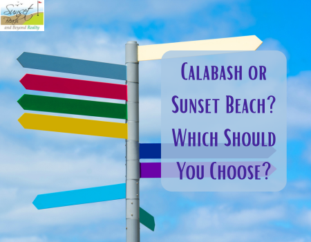Calabash or Sunset Beach? Which Should You Choose?